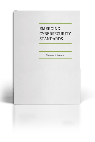 Emerging Cybersecurity Standards White Paper